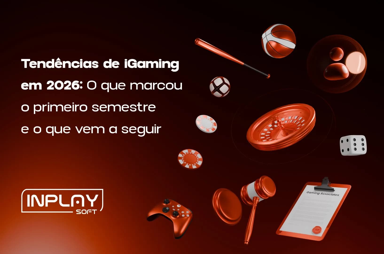 Tendências de iGaming em 2026: O que Marcou o Primeiro Semestre e o que Vem a Seguir.