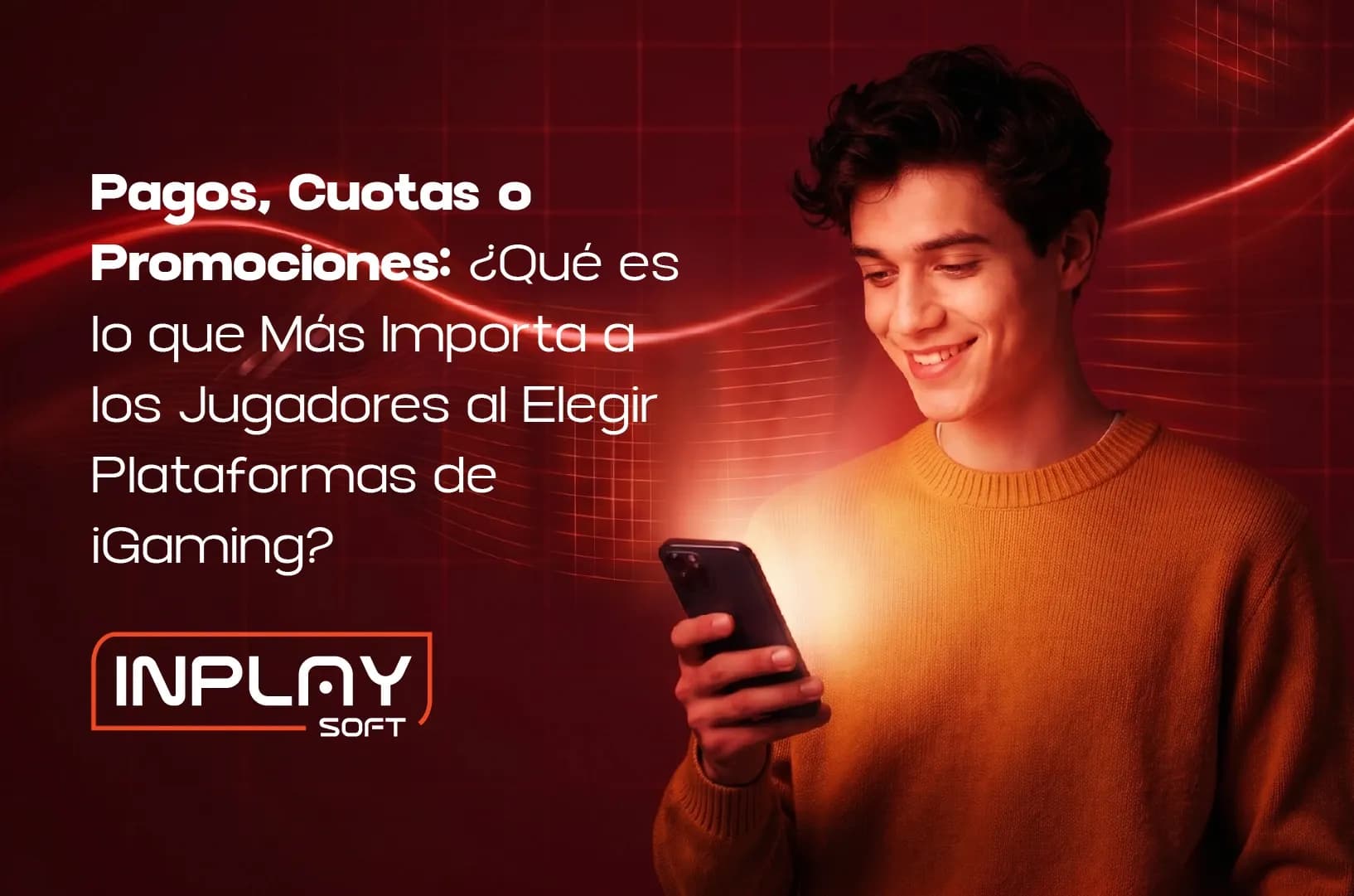 Pagos, Cuotas o Promociones: ¿Qué es lo Que Más Valoran los Jugadores al Elegir Plataformas de iGaming?