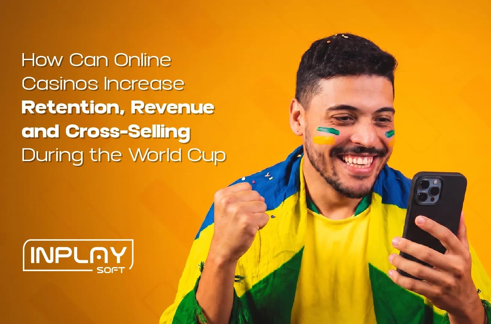 How Can Online Casinos Increase Retention, Cross-Selling, and Revenue During the World Cup?