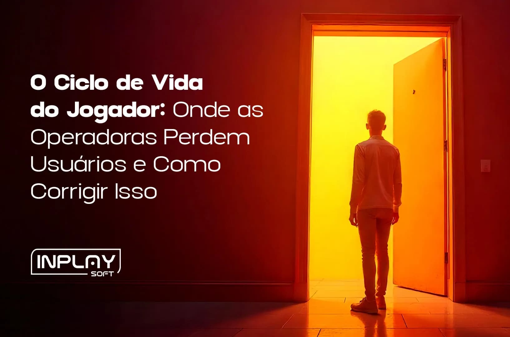 O Ciclo de Vida do Jogador de iGaming: Onde as Operadoras Perdem Usuários e Como Resolver.