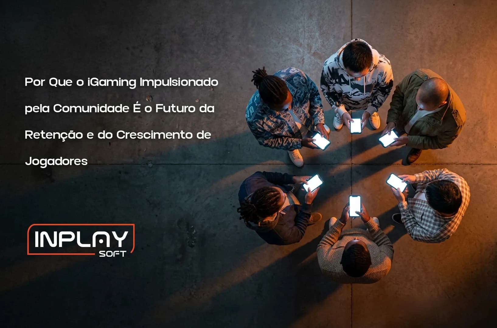 Por Que o iGaming Impulsionado por Comunidades É o Futuro da Retenção de Jogadores e do Crescimento.